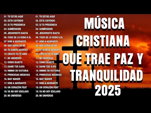 MUSICA CRISTIANA QUE REFRESCAN EL CORAZON Y EL ALMA - ALABANZA Y ADORACIÓN DE LA MAÑANA PARA