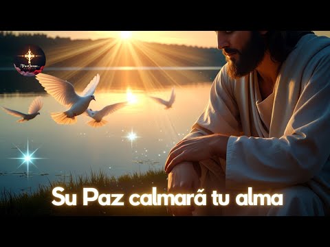 ???? Su Paz Calmará Tu Alma | Canción Cristiana de Fe, Amor y Esperanza para Tu Corazón