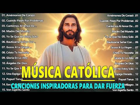 MEJORES MÚSICA CATÓLICA 2025 - ALABANZAS CATÓLICAS QUE ALIVIAN EL ESTRÉS Y LA ANSIEDAD