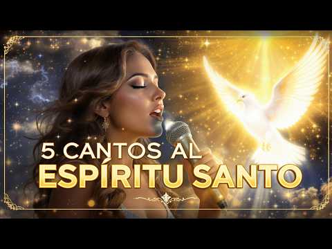 5 Cantos Hermosos al Espíritu Santo ???? Canto de Adoración al Espíritu Santo  | Música Católica