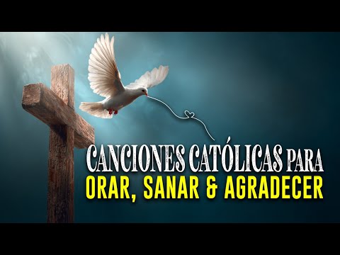 Canciones católicas para Orar & Alabar a Dios_Mix de Adoración | Música Católica